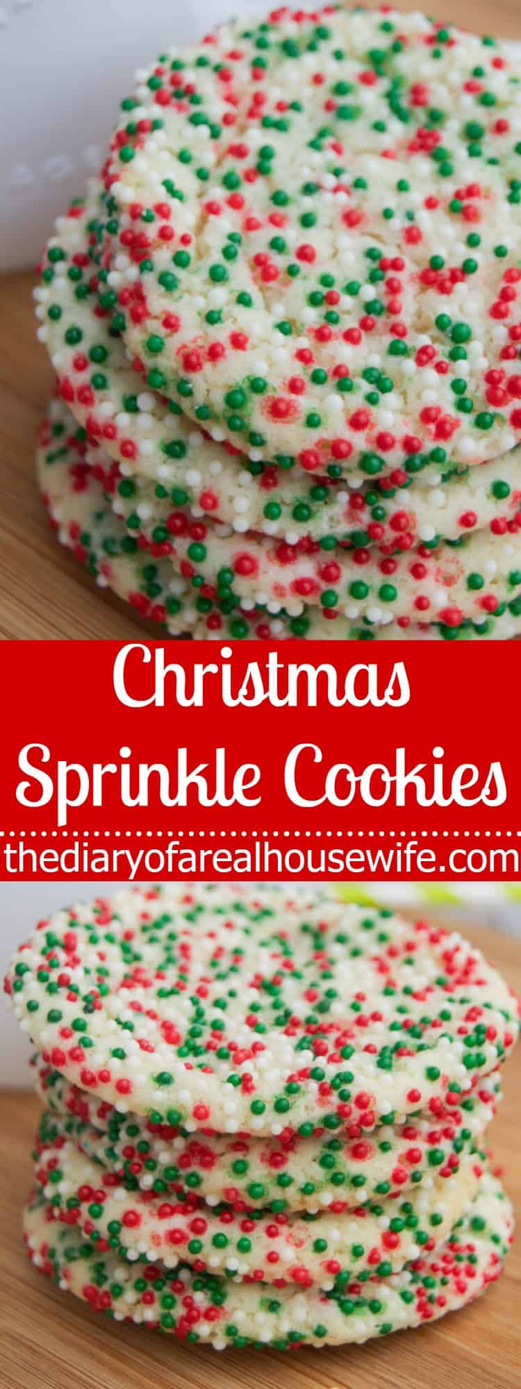 Christmas Sprinkle Cookies • The Diary of a Real Housewife